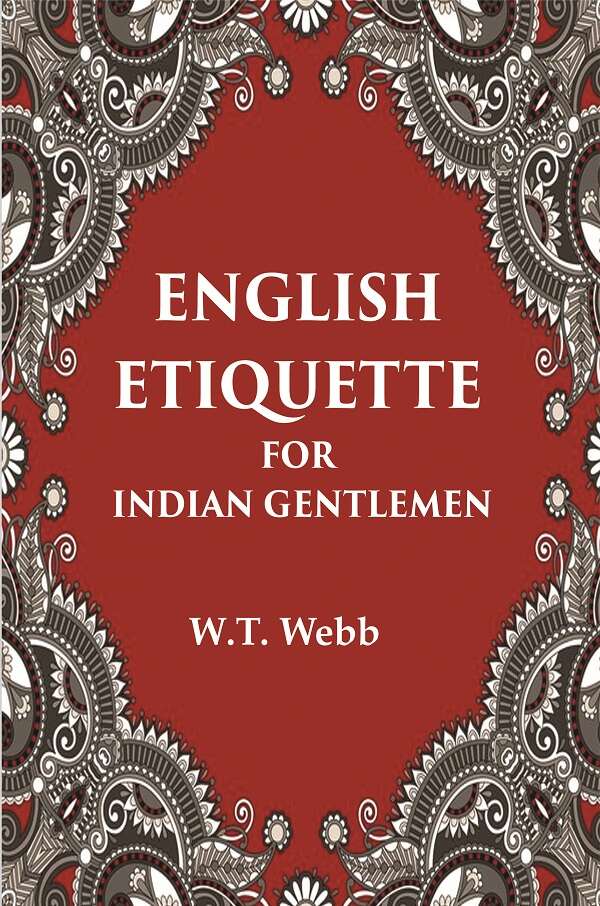 English Etiquette For Indian Gentlemen - Gyan Books