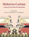MahāvīraCaritam: A drama by the Indian Poet Bhavabhūti - Gyan Books