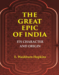 The Great Epic of India: Its Character and Origin - Gyan Books