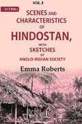 Scenes and characteristics of Hindostan: With Sketches of Anglo-Indian Society 3rd - Gyan Books