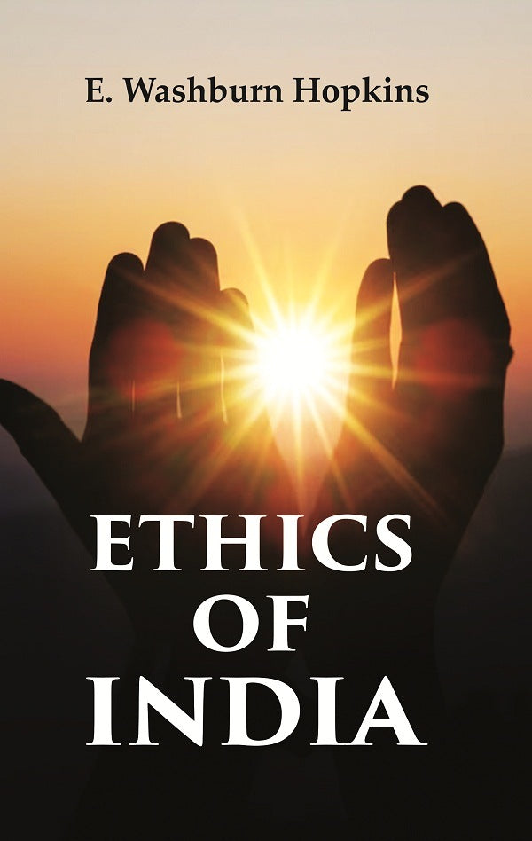 Ethics of India - Gyan Books