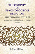 Theosophy or Psychological Religion: The Gifford Lectures Delivered before the University of Glasgow in 1892 - Gyan Books