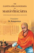 The Ganita-Sāra-Sangraha of Mahāvīrācārya: With English Translation and Notes - Gyan Books