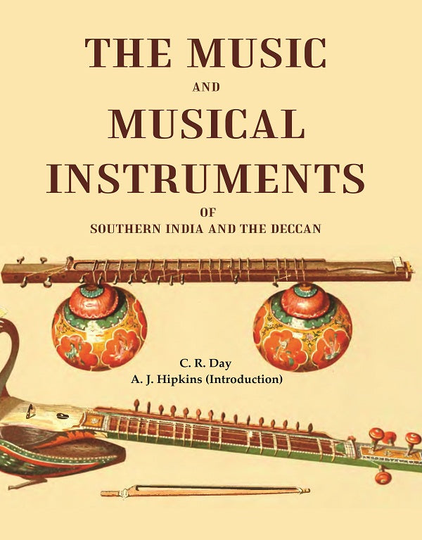 The Music and Musical Instruments of Southern India and the Deccan - Gyan Books