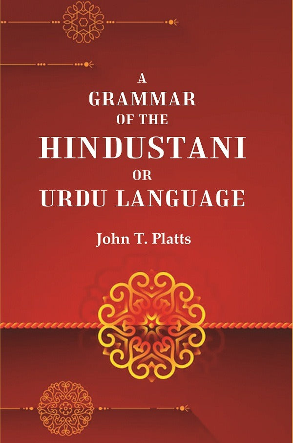 A Grammar of the Hindustani or Urdu Language - Gyan Books