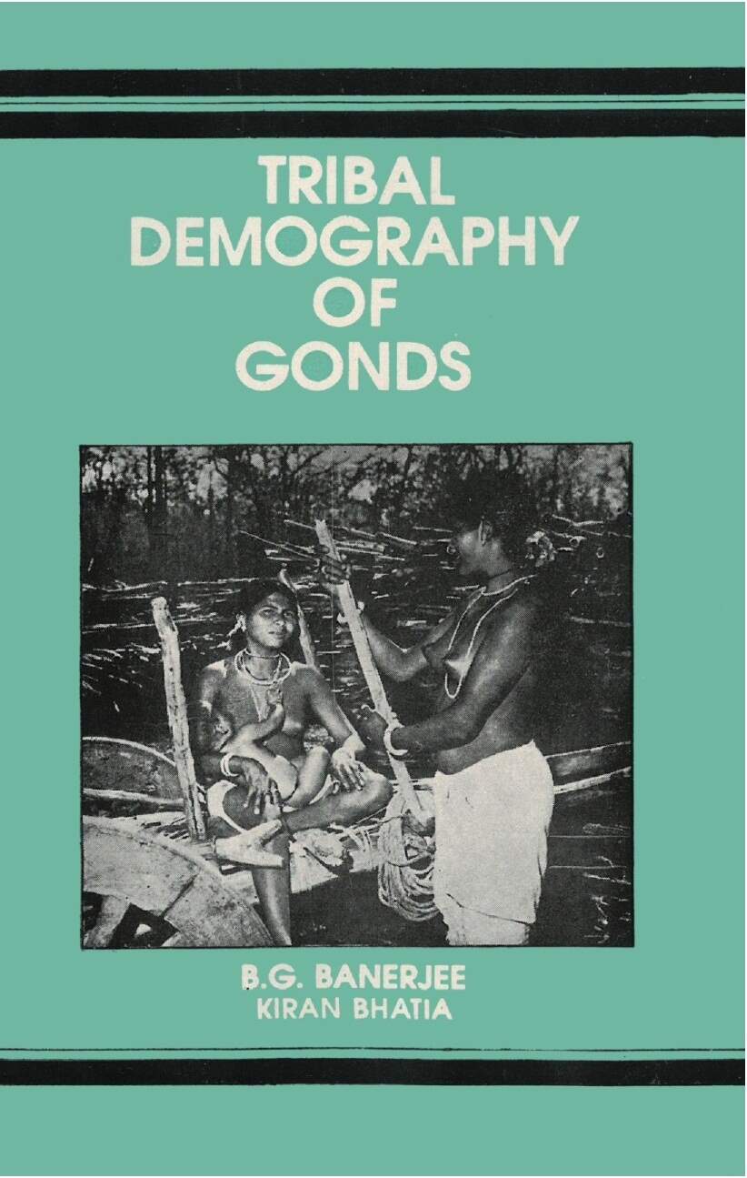 Tribal Demography of Gonds - Gyan Books