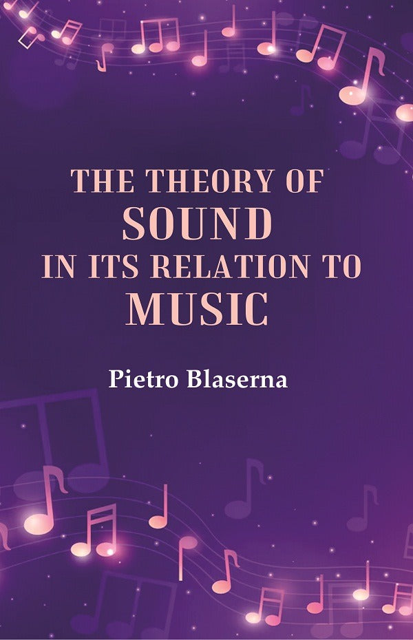 The Theory of Sound in its Relation to Music - Gyan Books