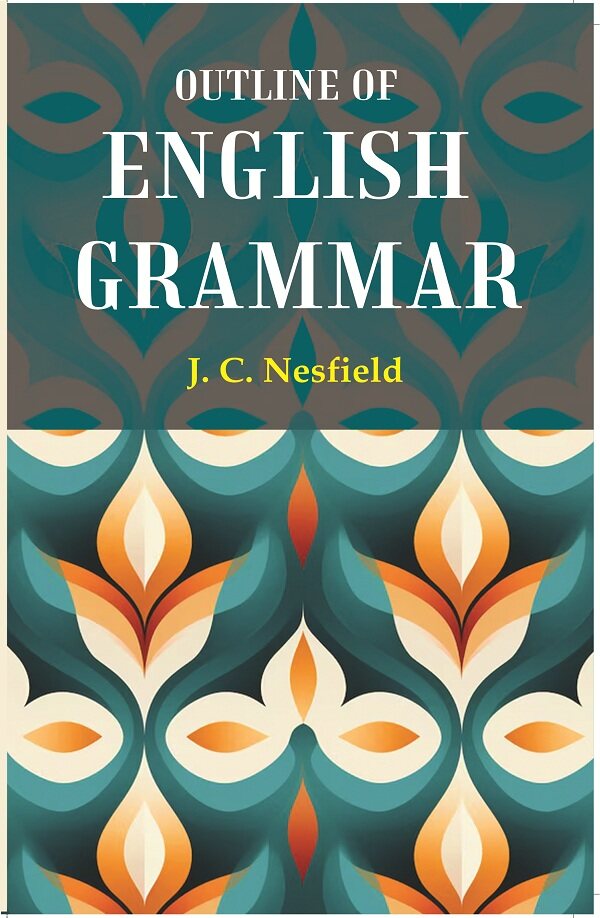 Outline of English Grammar - Gyan Books