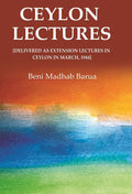 Ceylon Lectures: [Delivered as Extension Lectures in Ceylon in March, 1944] - Gyan Books