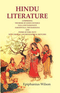 Hindu Literature: Comprising The Book Of Good Counsels Nala And Damayanti Sakoontala, The Ramayana And - Gyan Books