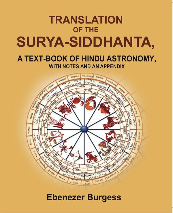 Translation of the Surya-Siddhanta: A Text-book of Hindu Astronomy, with Notes and an Appendix - Gyan Books