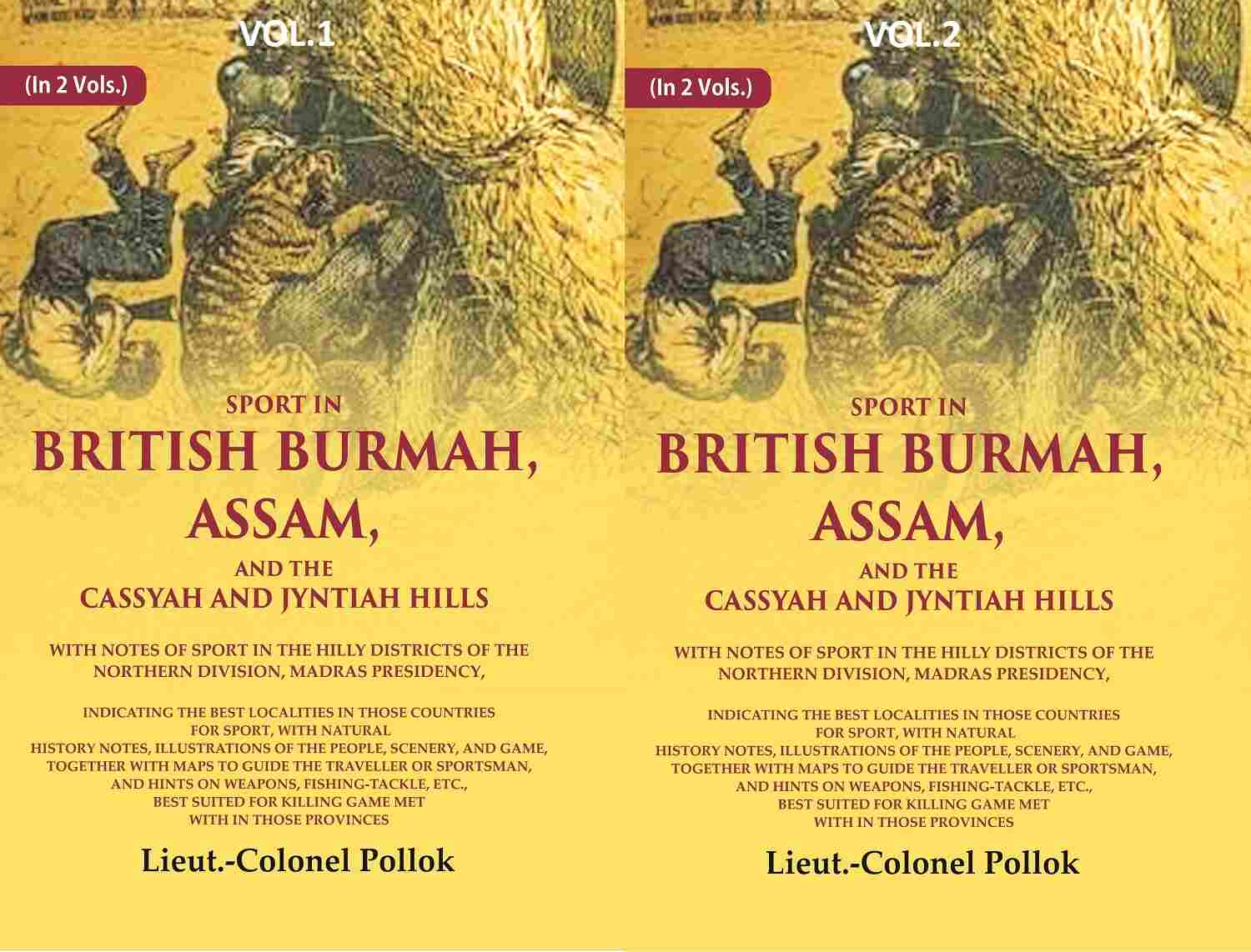Sport In British Burmah, Assam, And The Cassyah And Jyntiah Hills: With Notes Of Sport In The 2 Vols. Set - Gyan Books