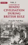 A History of Hindu Civilisation during British Rule 2nd - Gyan Books