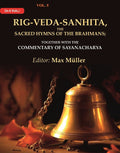 Rig-Veda-Sanhita, the Sacred Hymns of the Brahmans: Together with the Commentary of Sayanacharya 5th - Gyan Books
