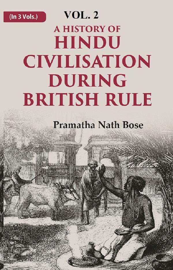 A History of Hindu Civilisation during British Rule 2nd - Gyan Books