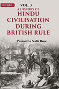 A History of Hindu Civilisation during British Rule 3rd - Gyan Books
