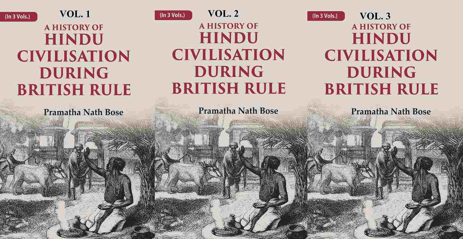 A History of Hindu Civilisation during British Rule 3 Vols. Set - Gyan Books