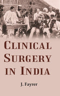 Clinical surgery in India - Gyan Books
