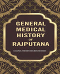 General Medical Historyof Rajputana - Gyan Books