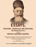 Essays, Speeches, Addresses And Writings, (On Indian Politics,) Of The Hon'Ble Dadabhai Naoroji: 1886 - Gyan Books
