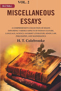 Miscellaneous Essays: A Comprehensive Collection Of Essays Exploring Various Aspects Of Indian Culture, - Gyan Books