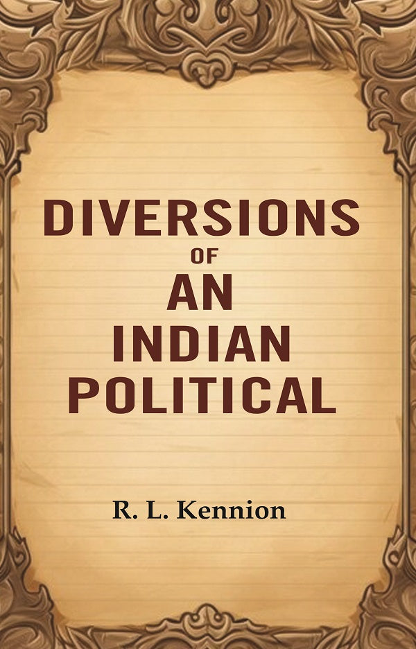 Diversions of an Indian Political - Gyan Books