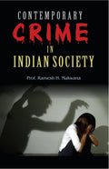 Contemporary Crime in Indian Society: Dilemma and Direction - Gyan Books