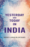 Yesterday and Today in India - Gyan Books