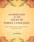 Introduction to the study of Indian languages: With Words, Phrases and sentences to be collected - Gyan Books