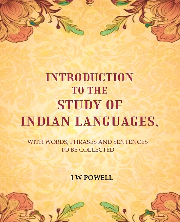 Introduction to the study of Indian languages: With Words, Phrases and sentences to be collected - Gyan Books