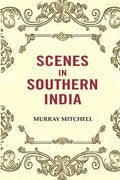 Scenes in Southern India - Gyan Books