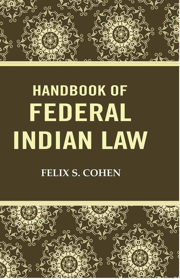 Handbook of federal Indian law - Gyan Books