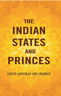 The Indian States and Princes - Gyan Books