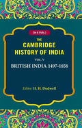 The Cambridge History of India: British India 1497-1858 5th - Gyan Books