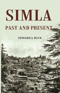 Simla Past and Present - Gyan Books
