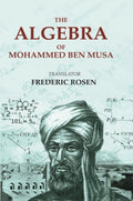 The Algebra of Mohammed Ben Musa - Gyan Books