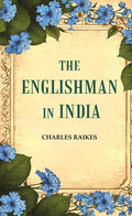 The Englishman in India - Gyan Books