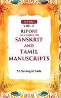 Report on a Search for Sanskrit and Tamil Manuscripts 2nd - Gyan Books