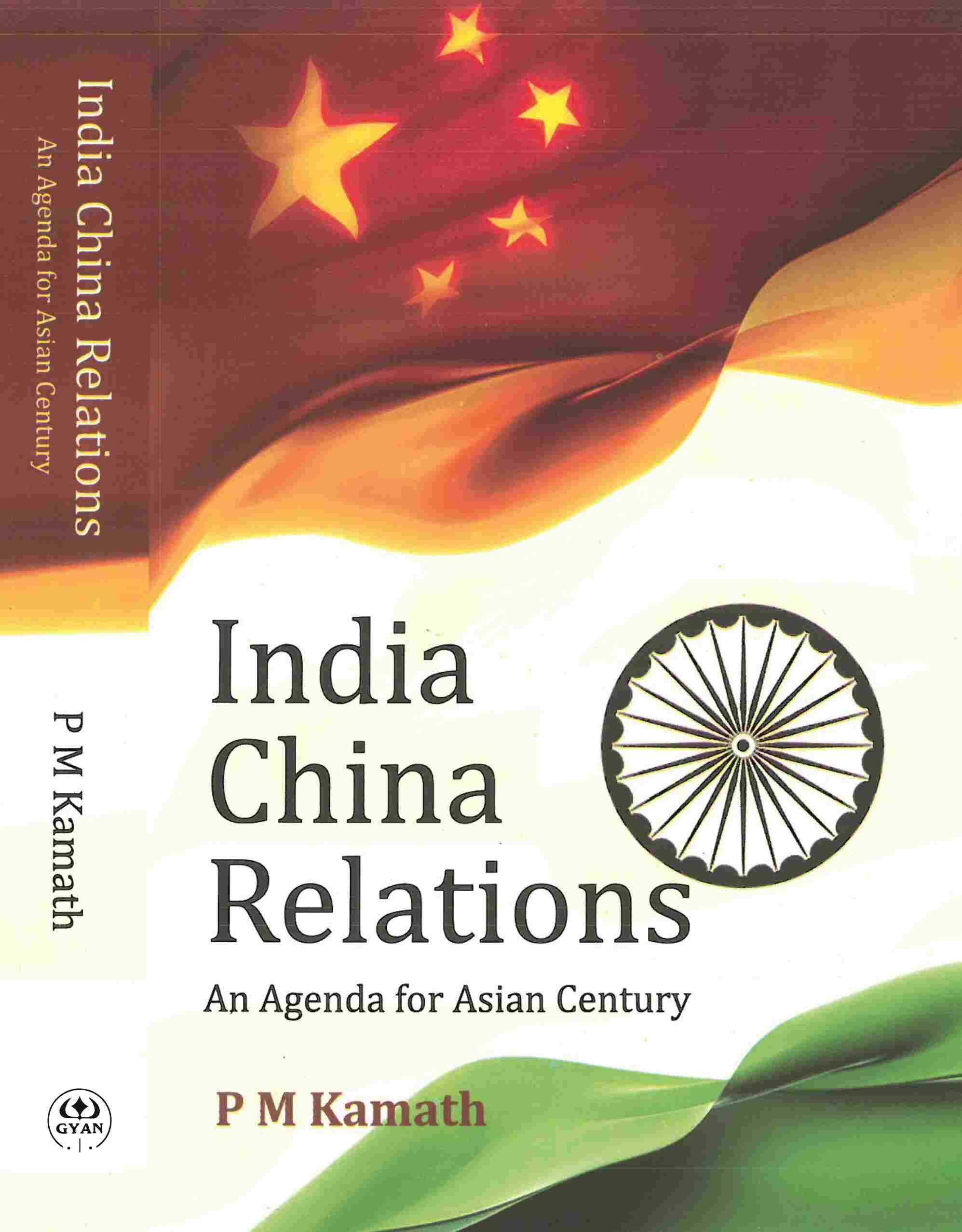 India China Relations: an Agenda For Asian Century - Gyan Books