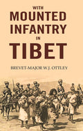 With Mounted Infantry in Tibet - Gyan Books