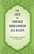 The life of Sheikh Mohammed Ali Hazin - Gyan Books