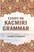 Essays on Kacmiri Grammar - Gyan Books
