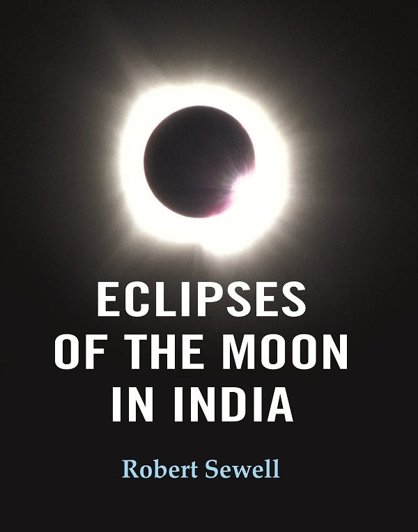Eclipses of the Moon in India - Gyan Books