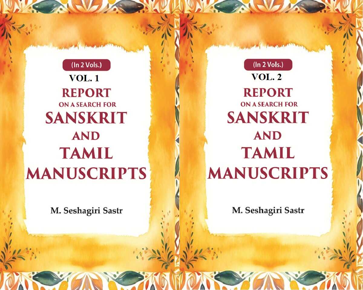Report on a Search for Sanskrit and Tamil Manuscripts 2 Vols. Set - Gyan Books