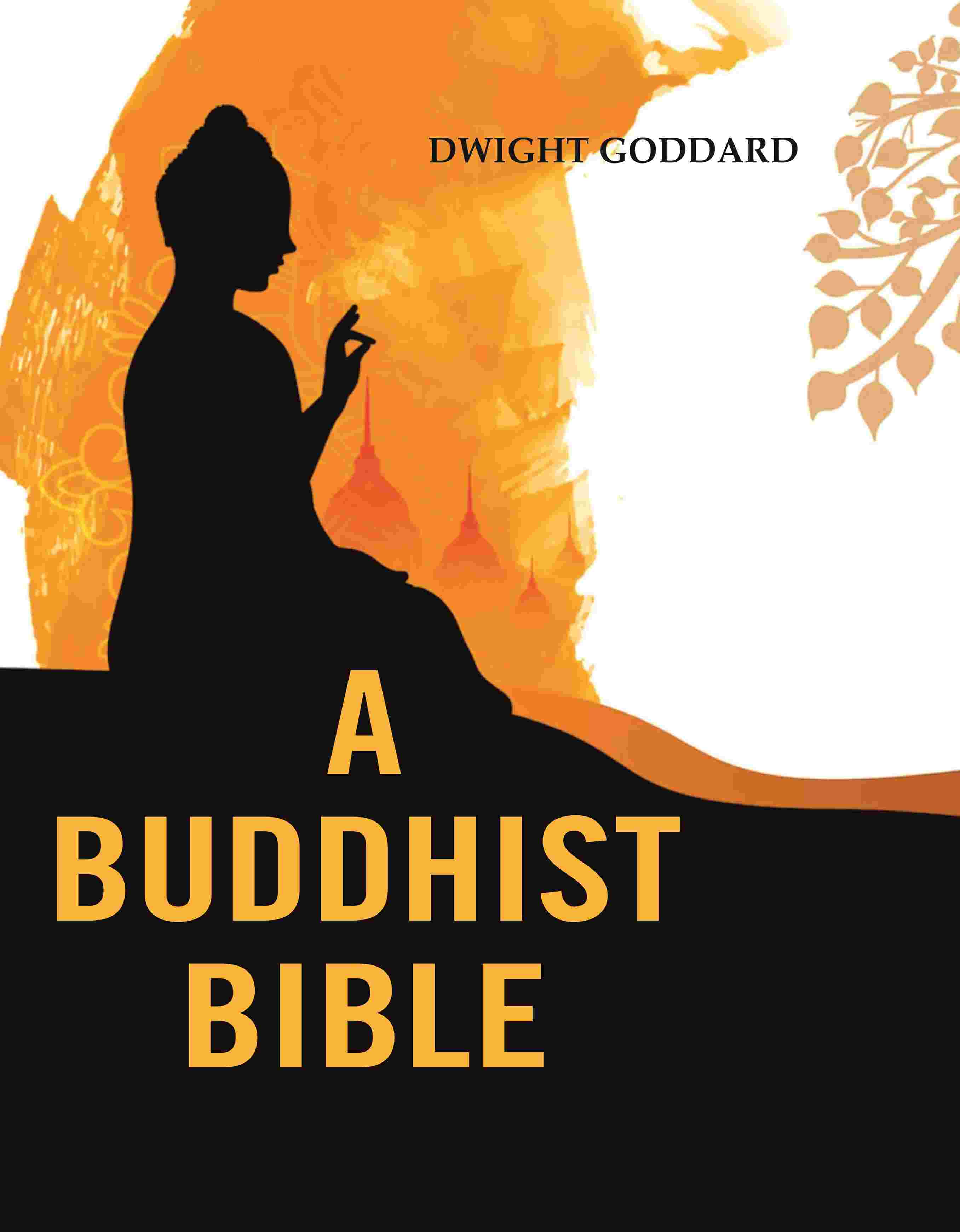 A Buddhist Bible - Gyan Books