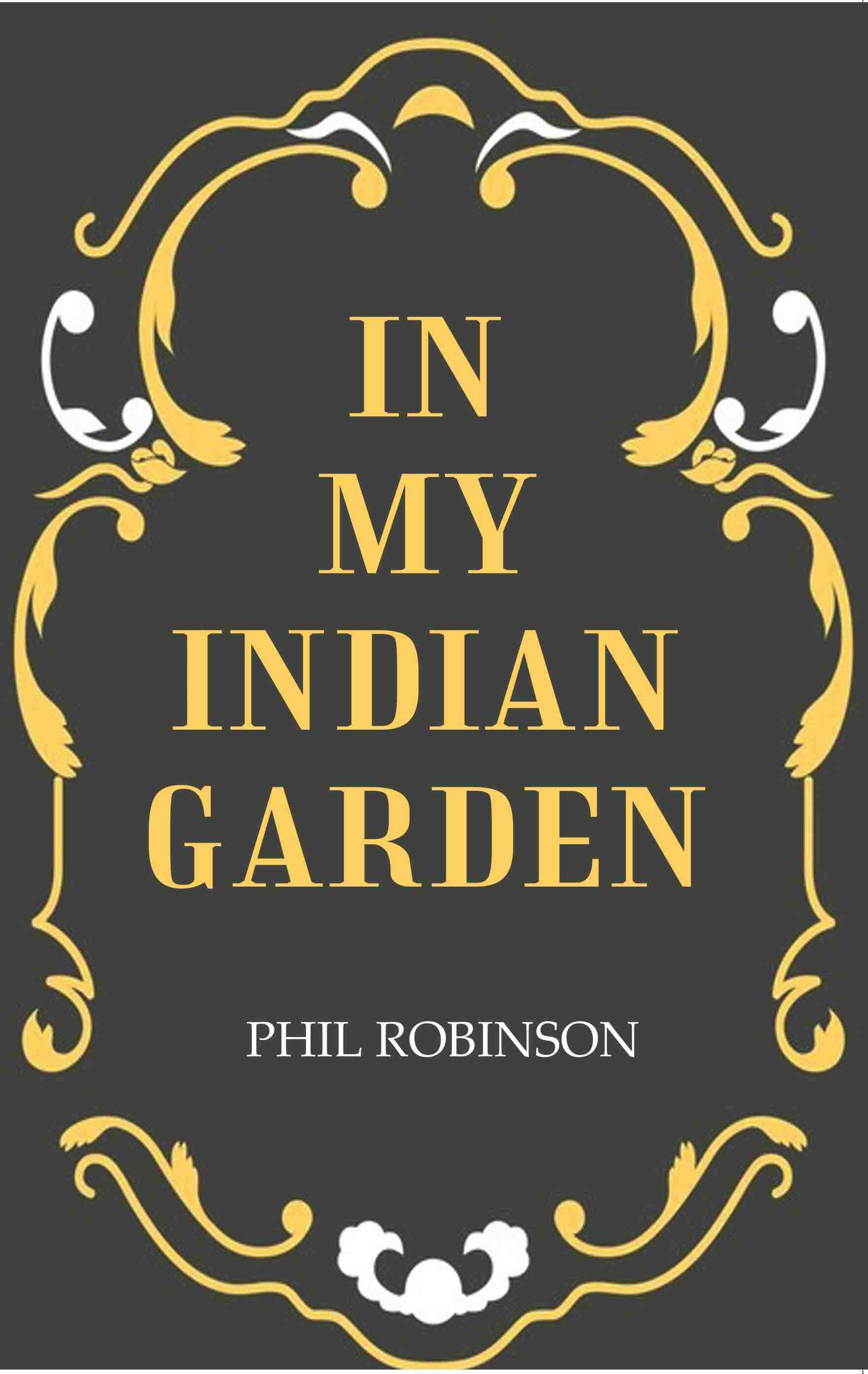 In My Indian Garden - Gyan Books