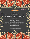 The East India Military Calendar: Containing the Services of General and Field Officers of the Indian Army 3rd - Gyan Books