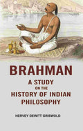 Brahman a Study on the History of Indian Philosophy - Gyan Books