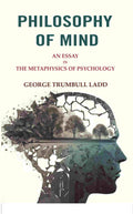 Philosophy of Mind: An Essay in the Metaphysics of Psychology - Gyan Books