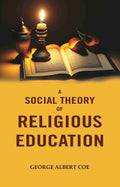 A Social Theory of Religious Education - Gyan Books